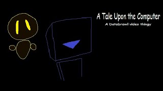 Databrawl - A Tale Upon the Computer