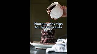 Photography tips for restaurants pt. 2 Photography tips for restaurants pt. 2