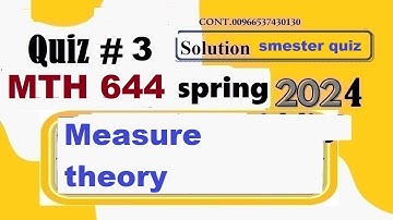 mth 644 quiz 3 solution spring 2024|mth644 quiz 3 solution spring 2024