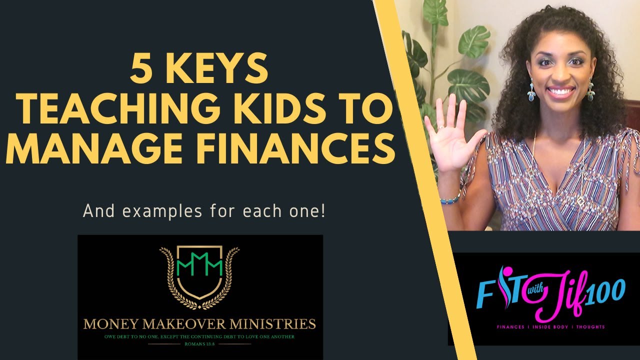5 Keys to Teaching Your Kids to Manage Money - YouTube