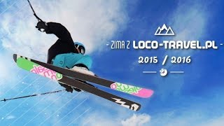 Zima 2015 - 2016, Les Orres, Les Arcs, Val Thorens Orelle / LOCO Travel