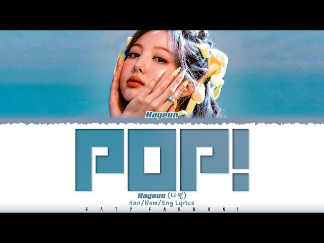 NAYEON (나연) - 'POP!' Lyrics [Color Coded_Han_Rom_Eng