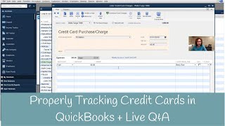 How to properly enter Credit Cards in QuickBooks Workshop + Live Q&A