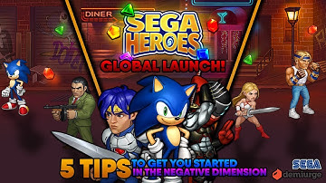 SEGA Heroes | 5 TIPS To Get You Started In The Negative Dimension! | GLOBAL LAUNCH HYPE!