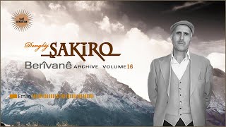 Dengbêj Şakiro - Eman - [ Archive Vol 16 @ Ses Media ] Resimi