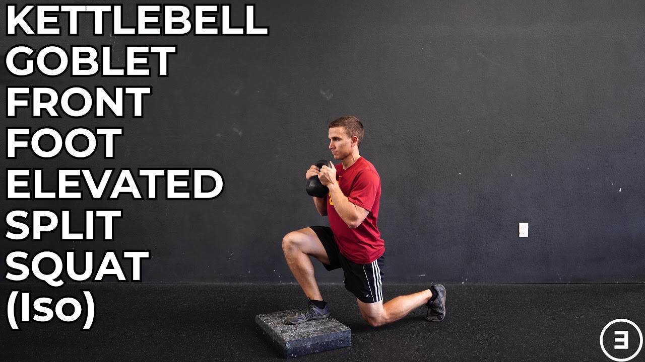Kettlebell Goblet Front Foot Elevated Split Squat (Isometric) - YouTube