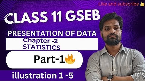 PRESENTATION OF DATA 💥||STATISTICS -CHAPTER 2||GSEB||ABHISHEK SIR COMMERCE