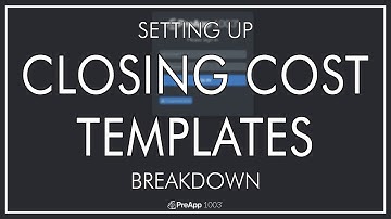 Setting Up Closing Cost Templates