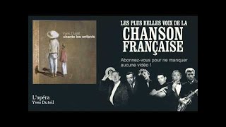 Yves Duteil - L'opéra -  Chanson française chords