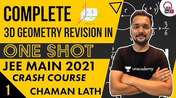 3D Geometry Revision Part 1 | JEE Main 2021 Crash Course | JEE 24x7 | Chaman Lath