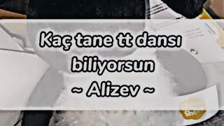 Kaç tane tt dansı biliyorsun? (2024 UZUN)#tiktokşarkıları