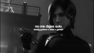 no me dejes solo - daddy yankee, wisin and yandel (slowed and reverb)