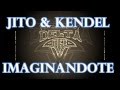 IMAGINANDOTE JITO FT KENDEL VIDEO PROMO Link de DownLoad en la descripcion.