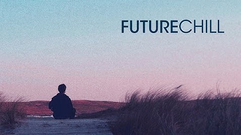 How To Make Future Chill with Owsey - Foundation