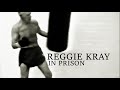 Reggie Kray - In Prison