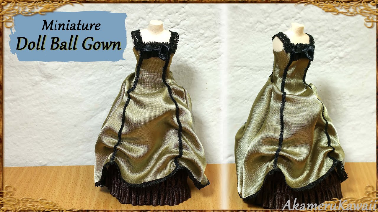 miniature ball gown doll dress fabric tutorial youtube how to make a doll dress form