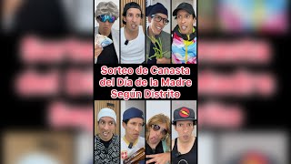 SORTEO DE CANASTA POR EL DÍA DE LA MADRE SEGÚN DISTRITO 😂💕 