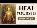 Talk To Your Body And Heal THE INNER DOCTOR Joseph Murphy