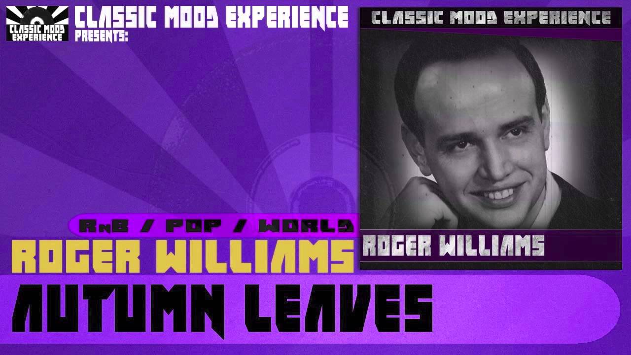 Roger Williams Autumn Leaves 1955 YouTube roger-williams-autumn-leaves-1955-youtube
