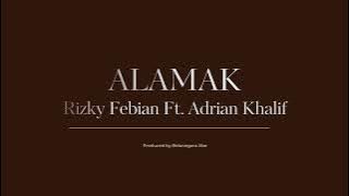 Alamak - Rizky Febian Ft. Adrian Khalif (Original Karaoke)