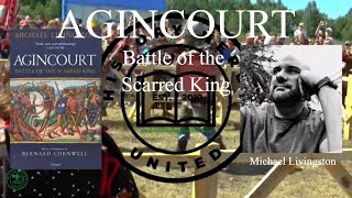 The Battle Of Agincourt And The Legacy Of Henry V 'The Scarred King' With Michael Livingston Profile