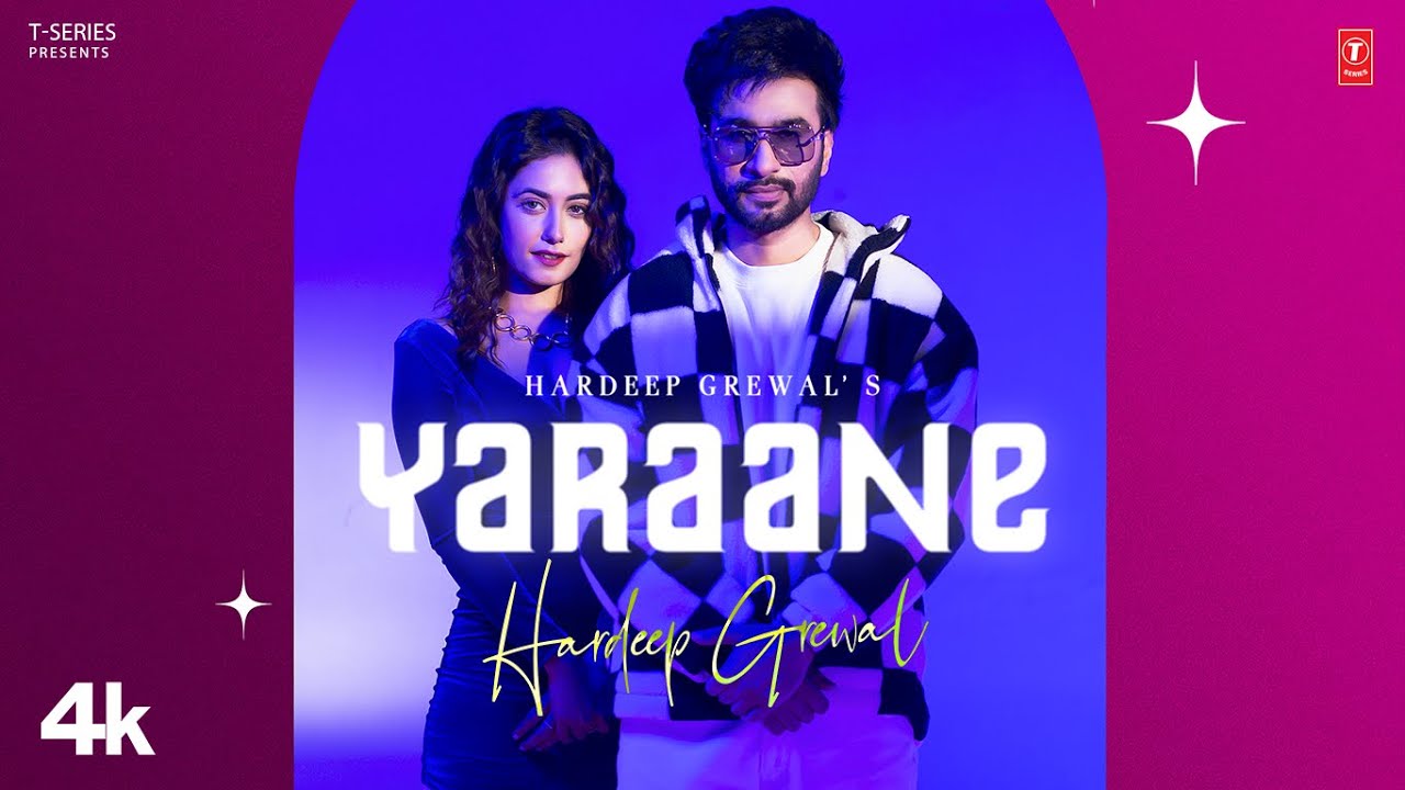 YARAANE – HARDEEP GREWAL (Official Video) Feat. Charvi D | Yeah Proof | Latest Punjabi Songs 2023