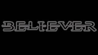 Believer - Shadow of Death (lower pitched)