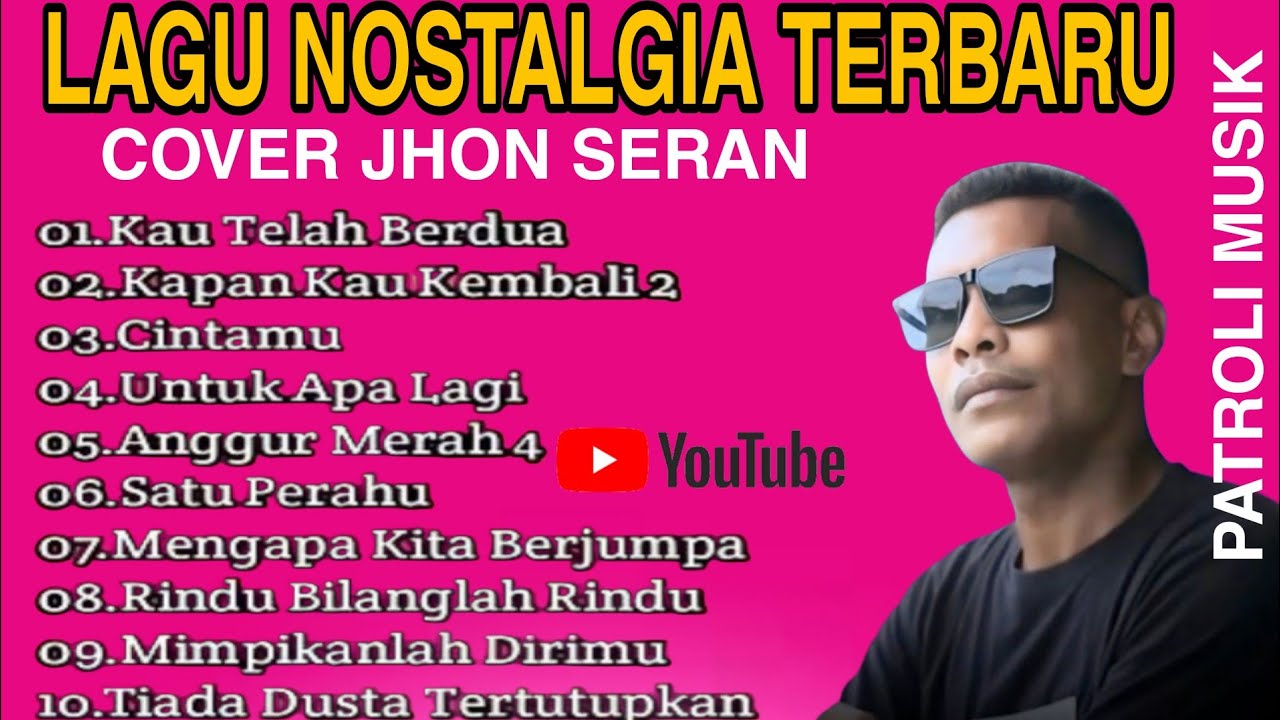 Lagu nostagia album terbaik cover jhon seran