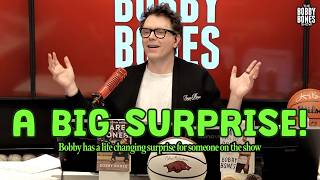 Bobby Has a Life Changing Surprise for Someone on the Show