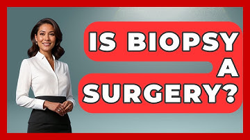 Is Biopsy A Surgery? - Oncology Support Network