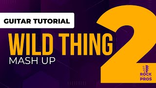 Guitar Tutorial #RockLikeThePros Challenge | Song 2: Wild Thing (Mash-up)