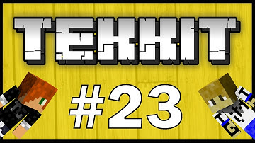 Multiplayer TEKKIT - ★ Multiplayer TEKKIT! Part 23 ★ | "MJ LAGS OUT!!!" w/ MJRulez and Theguyordie