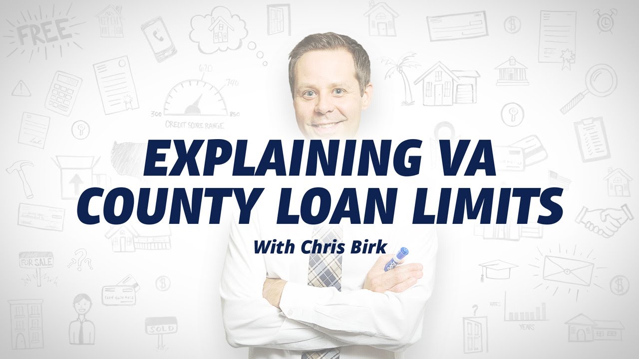 Explaining The VA County Loan Limits YouTube