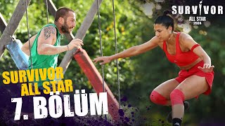 Survivor All Star 2024 7. Bölüm | Survivor All Star 2024 @SurvivorTurkiye