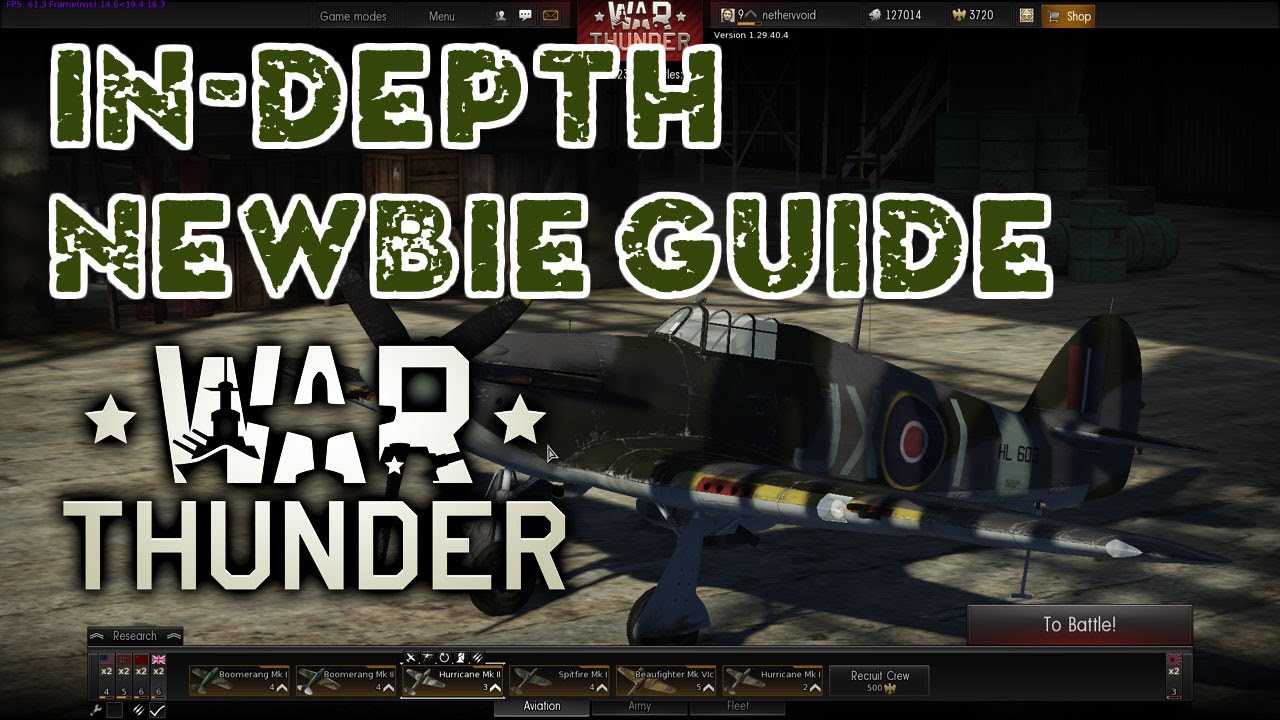 War Thunder - In depth newbie guide / tutorial on how to get started in ...