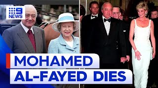 Mohamed Al-Fayed dies in England close to anniversary of sons death | 9 News Australia