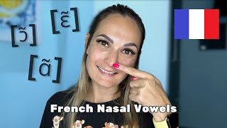 How to Say French Nasal Sounds Like a Native | French Pronunciation Basics