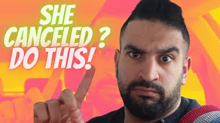 When a Girl CANCELS a Date LAST MINUTE - DO THIS!