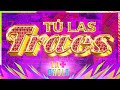 LA MÁS DRAGA 4 - TÚ LAS TRAES  "La Más Chola"