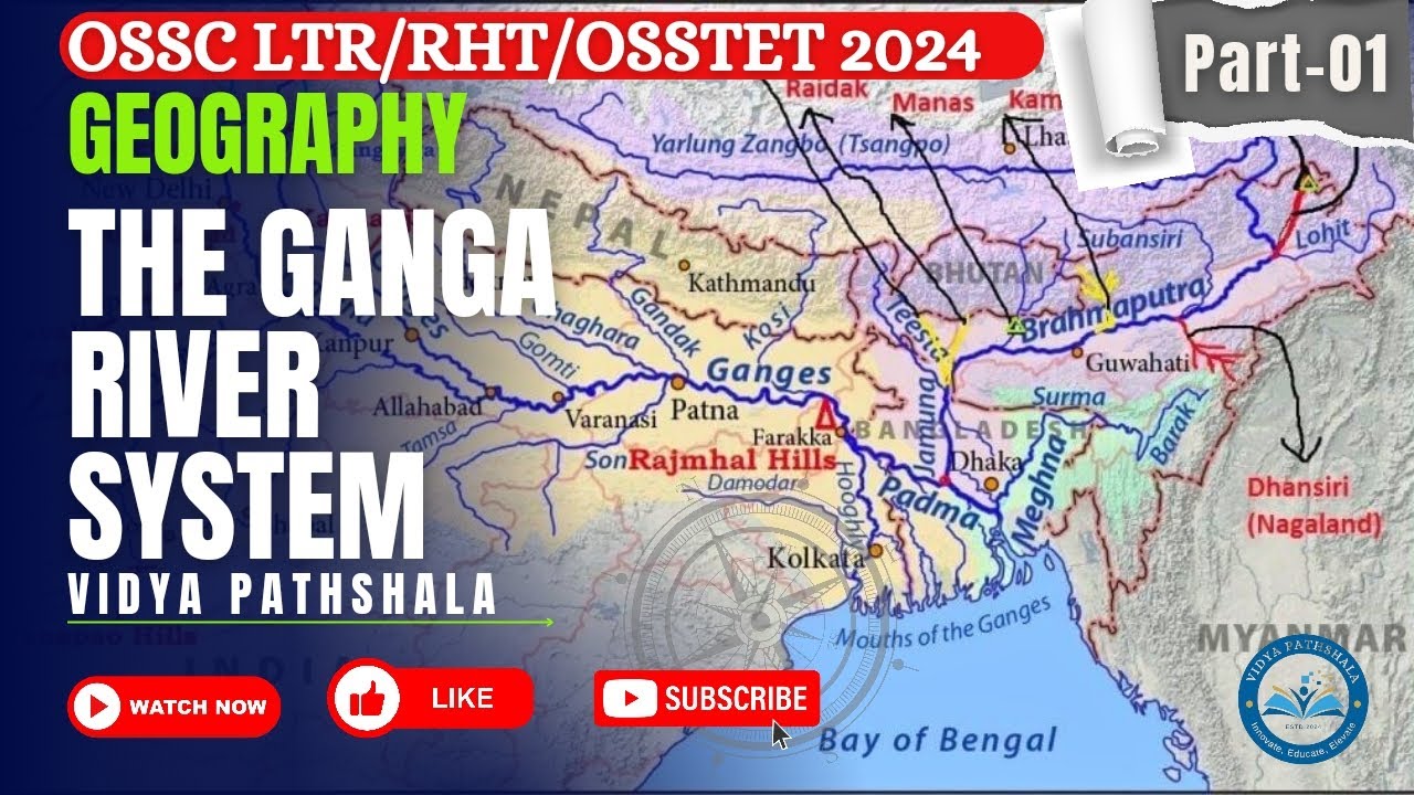 THE GANGA RIVER SYSTEM 1 || OSSC LTR/RHT/OSSTET  || 