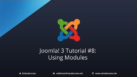 Joomla 3 Tutorial #8: Using Modules