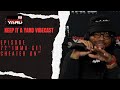"Imma Get Cheated On" - Keep It A Yard Vibecast
