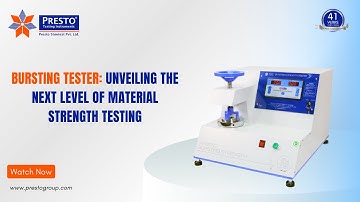 Bursting Tester : Unveiling the Next Level of Material Strength Testing | presto group