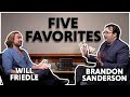 Five Favorites with Will Friedle and Brandon Sanderson