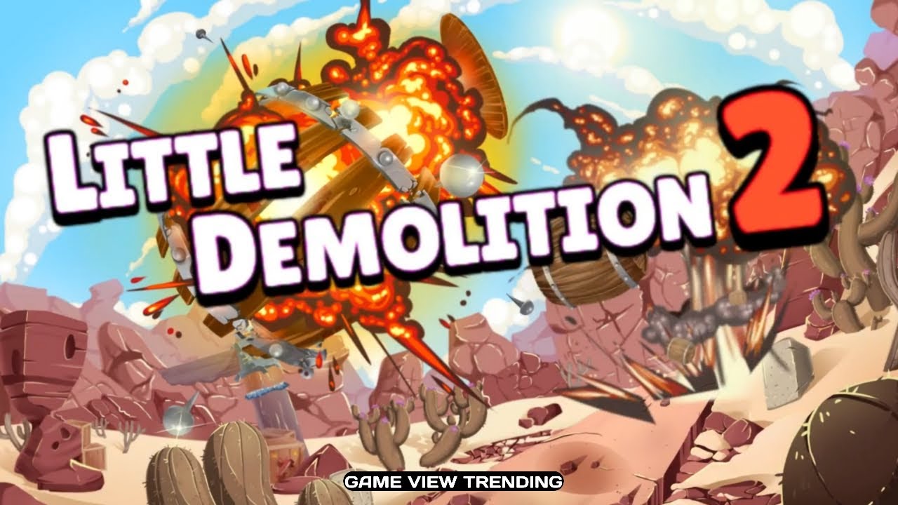 Little Demolition 2 - Gameplay | Android Apk