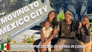 Living in Mexico City As Digital Nomad Family In 2024 (Unforgettable First Week In CDMX!)