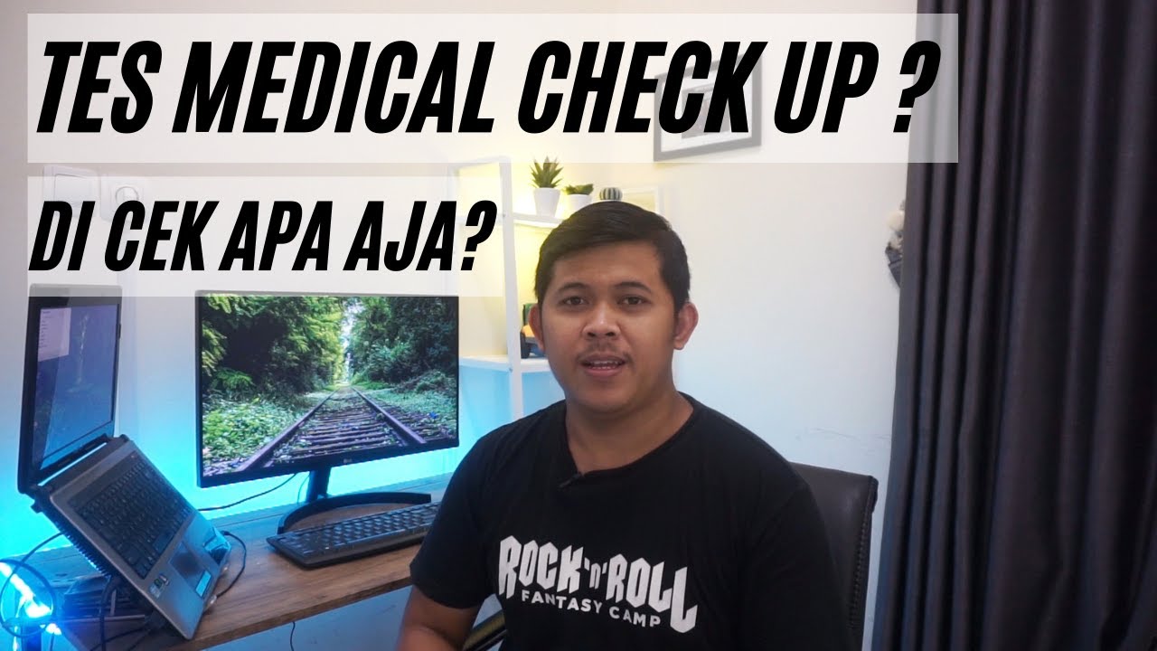 8 HAL YANG AKAN DI CEK PADA SAAT TES MEDICAL CHECK UP SELEKSI KERJA | BERDASARKAN PENGALAMAN PRIBADI