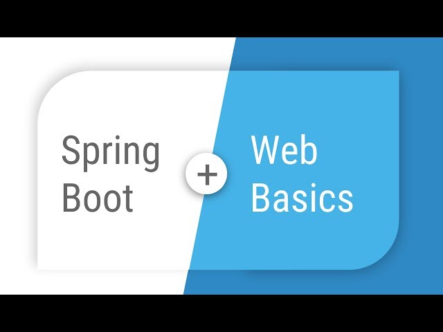 Spring Boot - Web Basics class=