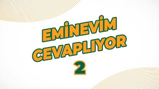 Sık Sorulan Soruları Eminevim Cevaplıyor 2