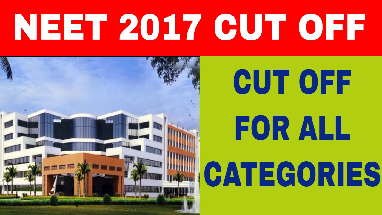 NEET 2017 RESULTS: NEET 2017 CUT OFF